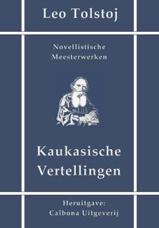 Kaukasische vertellingen - Boek Leo Tolstoj (9491872400)