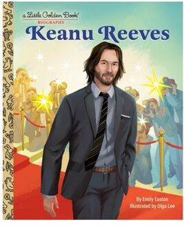 Keanu Reeves: A Little Golden Book Biography - Little Golden Book Biographies - Emily Easton