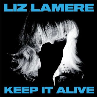 Keep It Alive - Liz Lamere