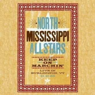Keep On Marchin' - North Mississippi Allstars