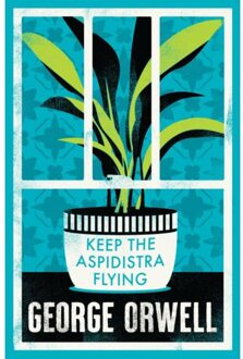 Keep The Aspidistra Flying - Alma Classics Evergreens - George Orwell