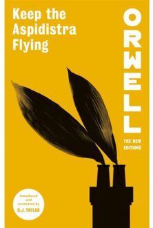 Keep The Aspidistra Flying - Orwell: The New Editions - George Orwell