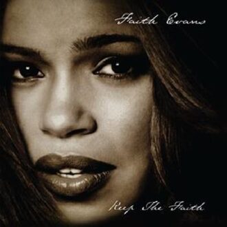 Keep The Faith - Faith Evans