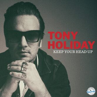 Keep Your Head Up - Tony Holiday