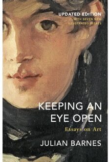 Keeping An Eye Open - Julian Barnes