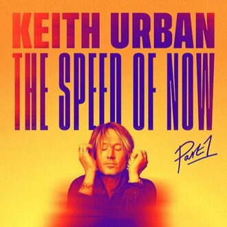 Keith Urban The Speed Of Now Part 1 Pop international CD