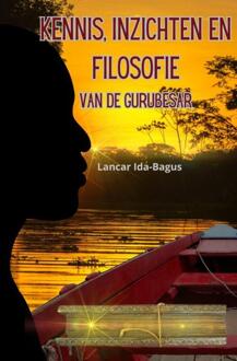 Kennis, inzichten en filosofie van de Gurubesar -  Lancar Ida-Bagus (ISBN: 9789403754697)