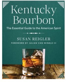 Kentucky Bourbon - Susan Reigler