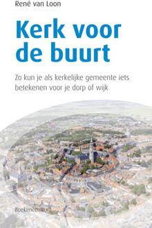 Kerk voor de buurt - Boek René van Loon (9023924495)