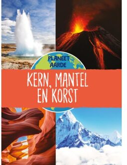 Kern, Mantel En Korst - Planeet Aarde - Annabel Griffin