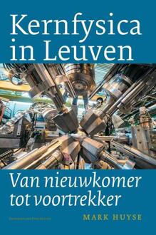 Kernfysica in Leuven -  Mark Huyse (ISBN: 9789461653888)