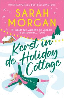 Kerst in de Holiday Cottage -  Sarah Morgan (ISBN: 9789402772876)