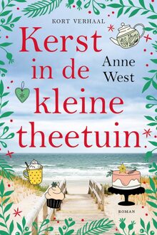 Kerst in de kleine theetuin - kort verhaal - Anne West - ebook