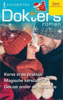 Kerst in de praktijk / Magische kerstavond / Gekust onder de mistletoe - Abigail Gordon, Alison Roberts, Annie O'Neil - ebook