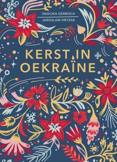 Kerst in Oekraïne -  Jaroslaw Hryzak, Nadiyka Gerbisch (ISBN: 9789033803932)