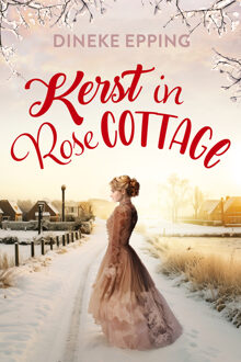 Kerst in Rose Cottage -  Dineke Epping (ISBN: 9789029737722)