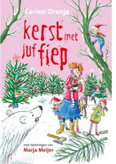 Kerst Met Juf Fiep - Juf Fiep - Corien Oranje
