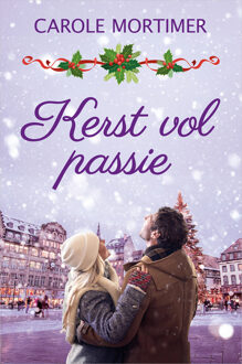 Kerst vol passie -  Carole Mortimer (ISBN: 9789402582352)