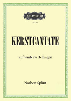 Kerstcantate - Norbert Splint