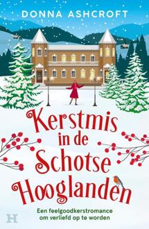 Kerstmis in de Schotse Hooglanden -  Donna Ashcroft (ISBN: 9789400519336)