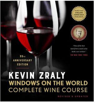 Kevin Zraly Windows On The World Complete Wine Course - Kevin Zraly