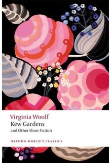 Kew Gardens And Other Short Fiction - Oxford World's Classics - Virginia Woolf