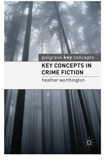 Key Concepts in Crime Fiction