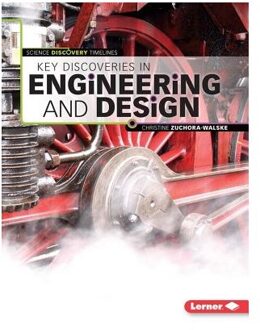 Key Discoveries in Engineering and Design - Discovery Timelines