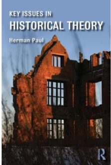 Key Issues in Historical Theory