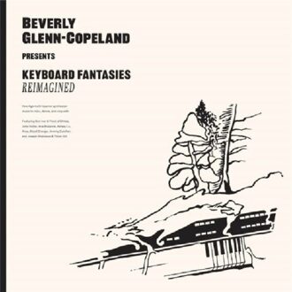 Keyboard Fantasies Reimagined - Beverly Glenn -copeland