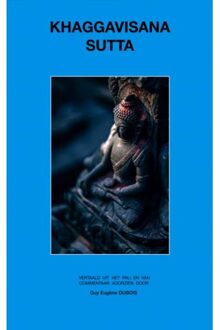 Khaggavisana Sutta - (ISBN:9789402191745)