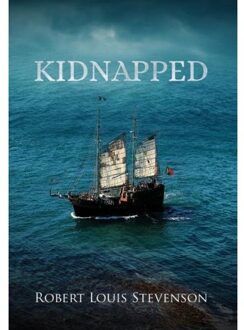 Kidnapped (Annotated) - Sastrugi Press Classics - Robert Louis Stevenson