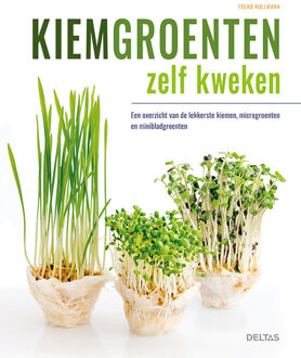 Kiemgroenten zelf kweken - Boek Folko Kullmann (9044749803)