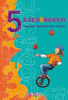 Kies & reken / 5 / Werkblok - Boek Mariette Denissen (9053003568)