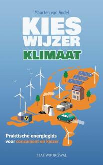 Kies wijzer klimaat -  Maarten van Andel (ISBN: 9789493340084)