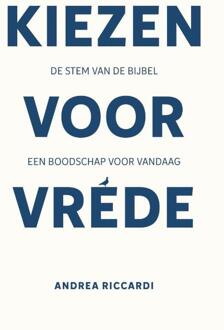 Kiezen voor vrede -  Andrea Riccardi (ISBN: 9789493395268)
