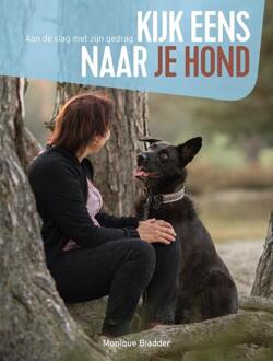 Kijk eens naar je hond - Boek Monique Bladder (9492500884)