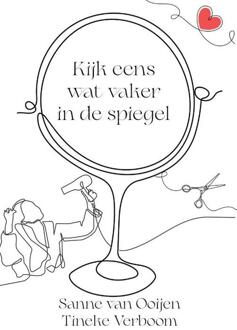 Kijk eens wat vaker in de spiegel -  Sanne van Ooijen (ISBN: 9789083428123)