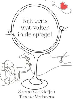 Kijk Eens Wat Vaker In De Spiegel - Sanne Van Ooijen