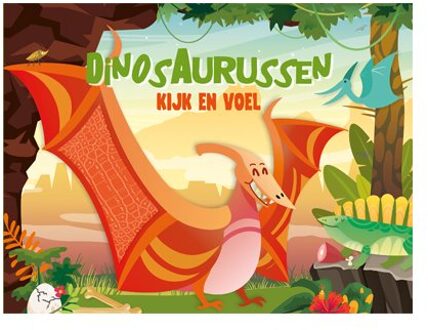 Kijk en voel  -   Dinosaurussen