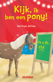 Kijk, ik ben een pony! -  Gertrud Jetten (ISBN: 9789020634846)