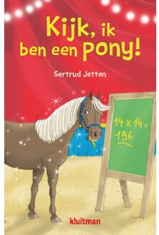 Kijk, Ik Ben Een Pony! - Gertrud Jetten