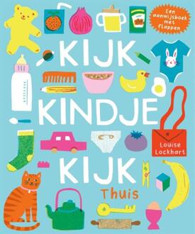 Kijk, kindje, kijk Thuis -  Louise Lockhart (ISBN: 9789025780777)