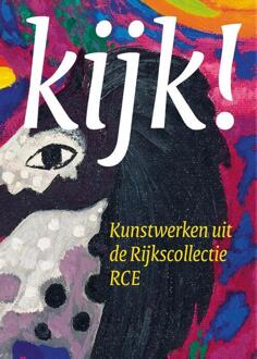 Kijk! Kunstwerken uit de Rijkscollectie RCE -  Fransje Kuyvenhoven (ISBN: 9789462623910)
