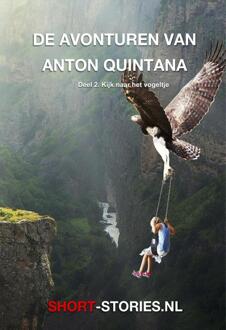 Kijk naar het vogeltje -  Anton Quintana (ISBN: 9789464934267)