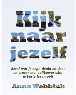 Kijk Naar Jezelf - Anna Webbink