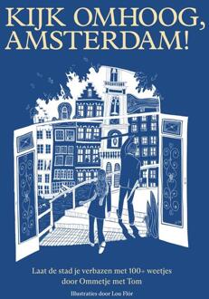 Kijk omhoog, Amsterdam! -  Josephine Jongbloed, Tom Jongbloed (ISBN: 9789000394951)