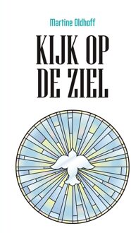 Kijk op de ziel - Martine Oldhoff - ebook