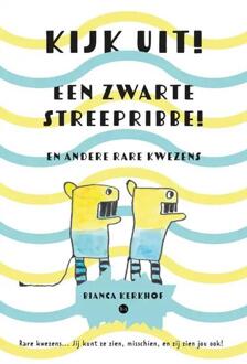 Kijk uit! Een zwarte Streepribbe! En andere rare kwezens -  Bianca Kerkhof (ISBN: 9789464894653)