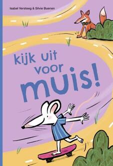 Kijk Uit Voor Muis! -  Isabel Versteeg (ISBN: 9789048754663)